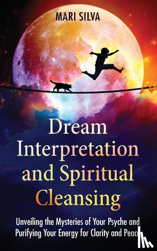 Silva, Mari - Dream Interpretation and Spiritual Cleansing