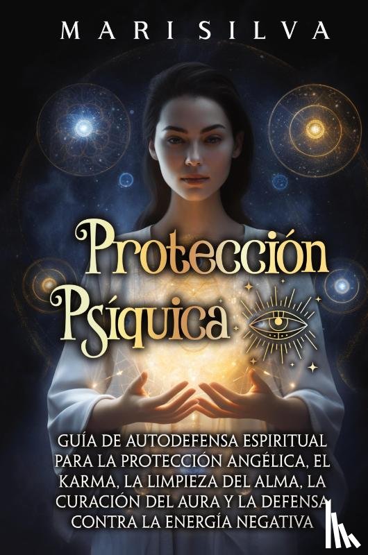 Silva, Mari - Protección psíquica