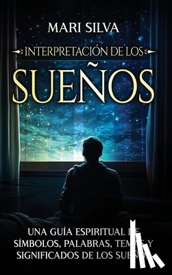 Silva, Mari - Interpretación de los sueños