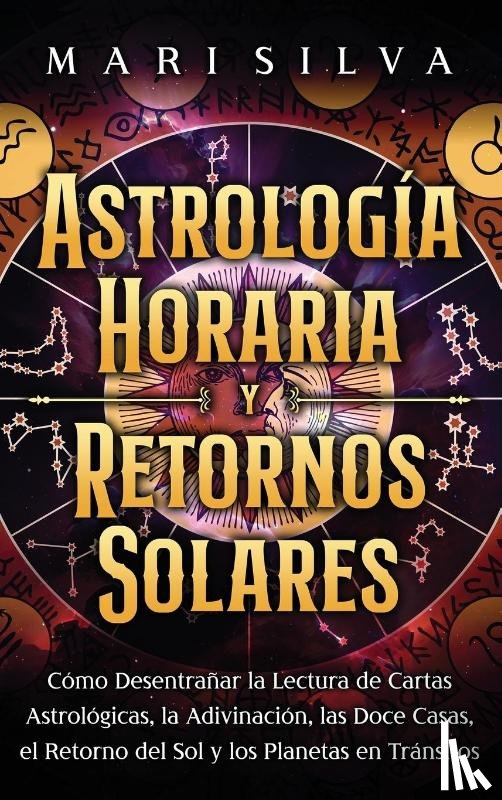 Silva, Mari - Astrología horaria y retornos solares