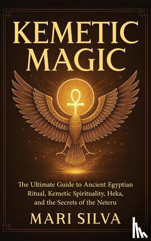 Silva, Mari - Kemetic Magic