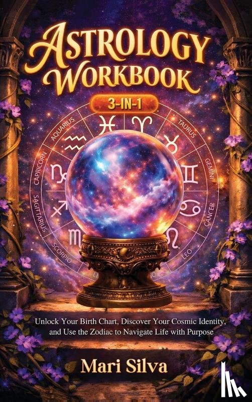 Silva, Mari - Astrology Workbook 3-in-1