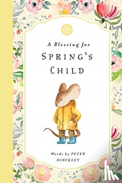 Hinckley, Peter - A Blessing for Spring's Child