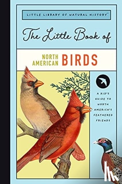 Farley, Christin - The Little Book of North American Birds