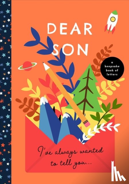 BUSHEL & PECK BOOKS - DEAR SON IVE ALWAYS WANTED TO TELL YOU