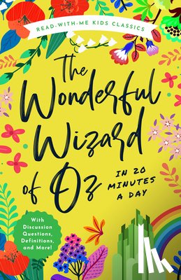 Baum, L. Frank - The Wonderful Wizard of Oz in 20 Minutes a Day