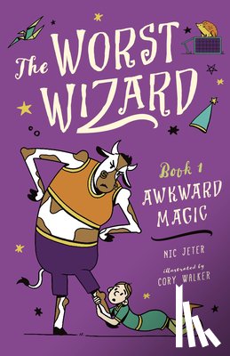 Jeter, Nicolas - The Worst Wizard: Awkward Magic