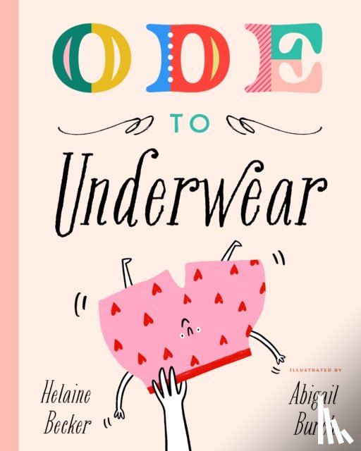 Becker, Helaine - Ode to Underwear