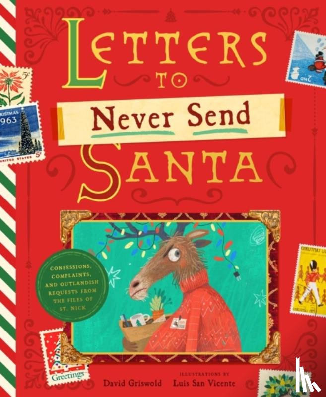 Griswold, David - Letters to Never Send Santa