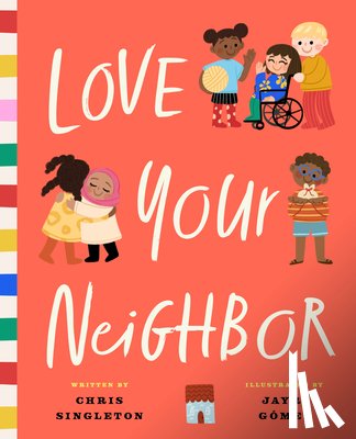 Singleton, Chris - Love Your Neighbor