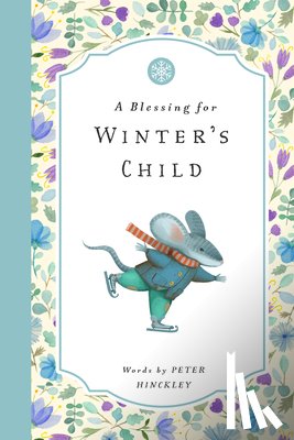 HINCKLEY, PETER - BLESSING FOR WINTERS CHILD