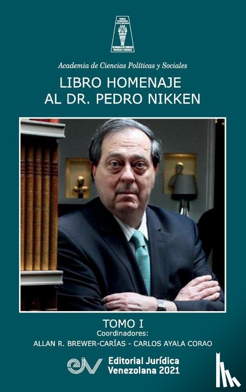  - Libro Homenaje Al Doctor Pedro Nikken, Tomo I