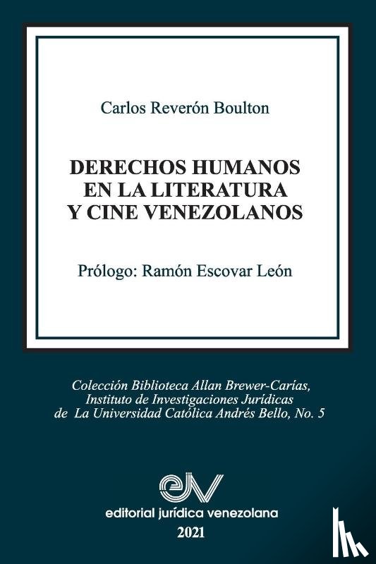 Reveron Boulton, Carlos - Derechos Humanos En La Literatura Y Cine Venezolano