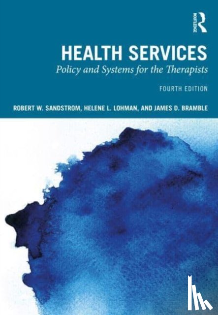Sandstrom, Robert W., Lohman, Helene L., Bramble, James D. - Health Services