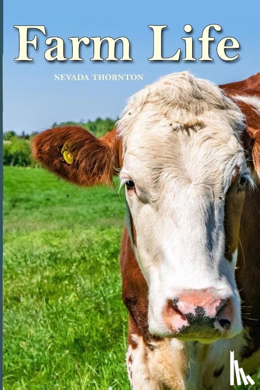 Thornton, Nevada - Farm Life