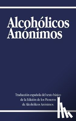 Alcoholicos Anonimos, Aa World Services - Alcoholicos Anonimos