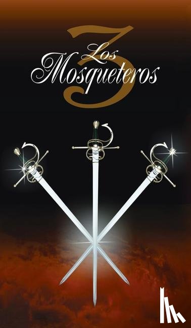 Dumas, Alexandre, Dumas, Alejandro - Los Tres Mosqueteros / The Three Musketeers