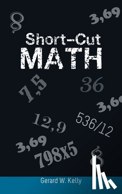 Kelly, Gerard W - Short-Cut Math