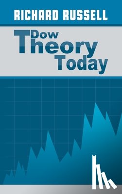 Russell, Richard - The Dow Theory Today