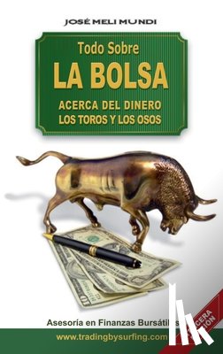 Meli, Jose - Todo Sobre La Bolsa