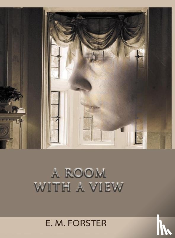 Forster, E M - A Room with a View