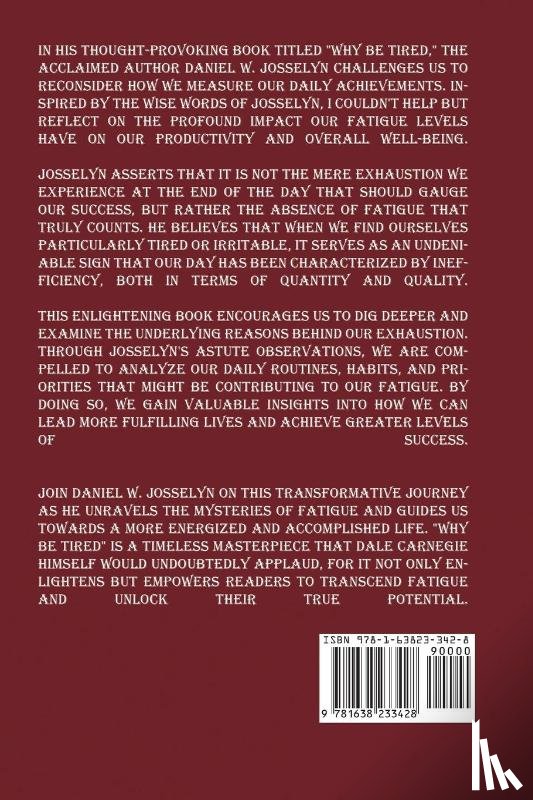 Josselyn, Daniel W. - Why be tired?