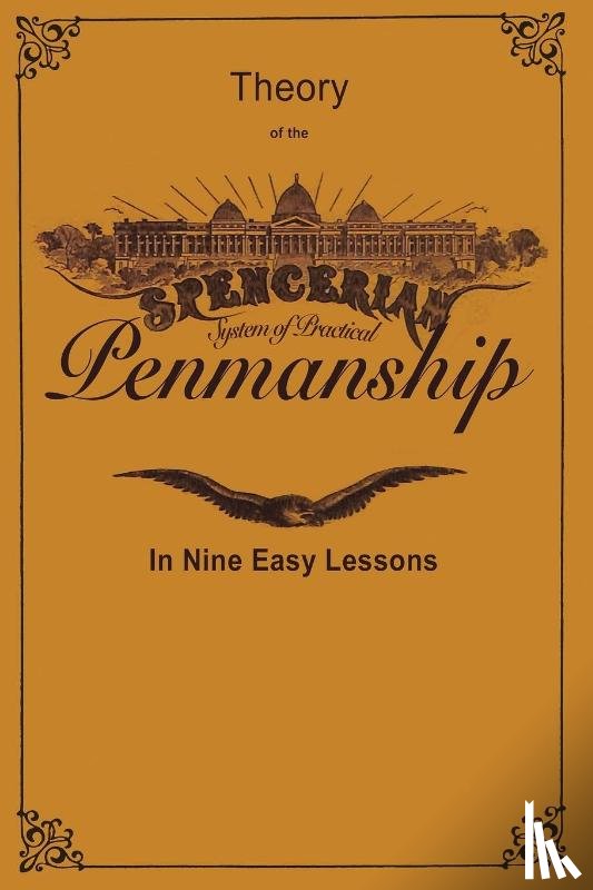 Spencer, Platt Rogers - Spencerian Penmanship (Theory Book)