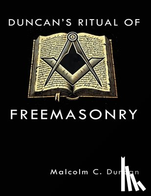 Duncan, Malcolm C. - Duncan's Ritual of Freemasonry