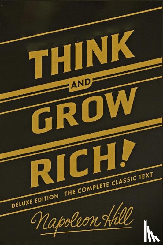 Hill, Napoleon - Think and Grow Rich Deluxe Edition