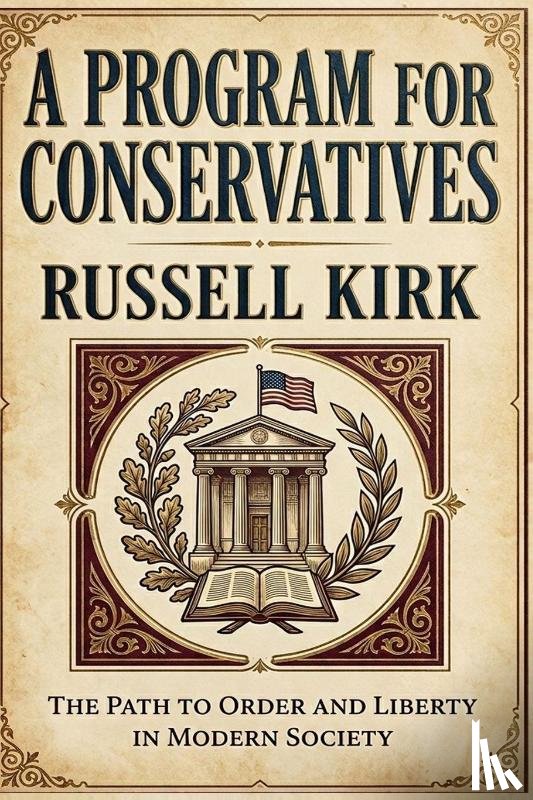 Kirk, Russell - A Program for Conservatives