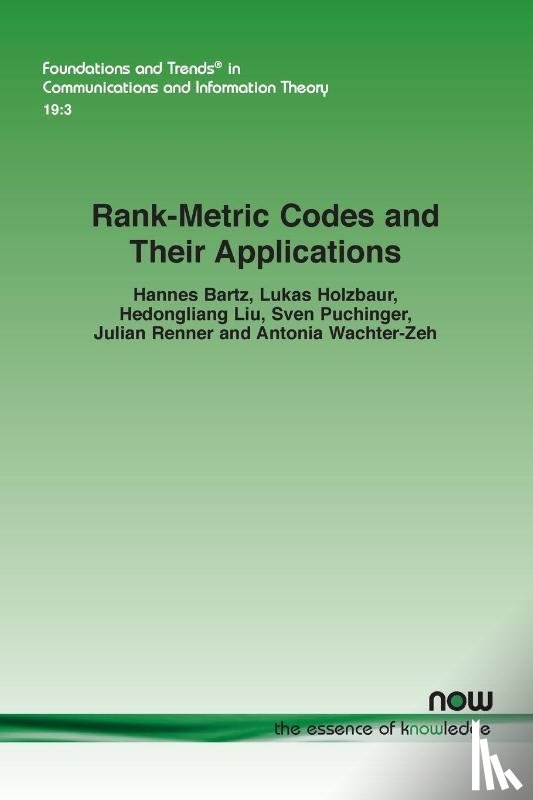 Bartz, Hannes, Holzbaur, Lukas, Liu, Hedongliang, Puchinger, Sven - Rank-Metric Codes and Their Applications