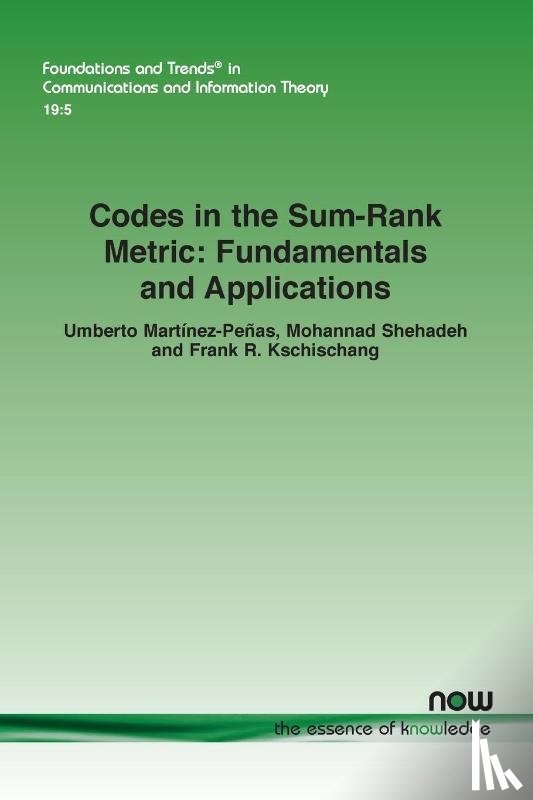 Martinez-Penas, Umberto, Shehadeh, Mohannad, Kschischang, Frank R. - Codes in the Sum-Rank Metric