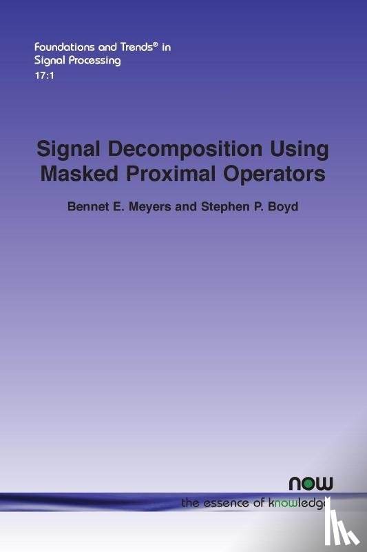 Meyers, Bennet E., Boyd, Stephen P. - Signal Decomposition Using Masked Proximal Operators