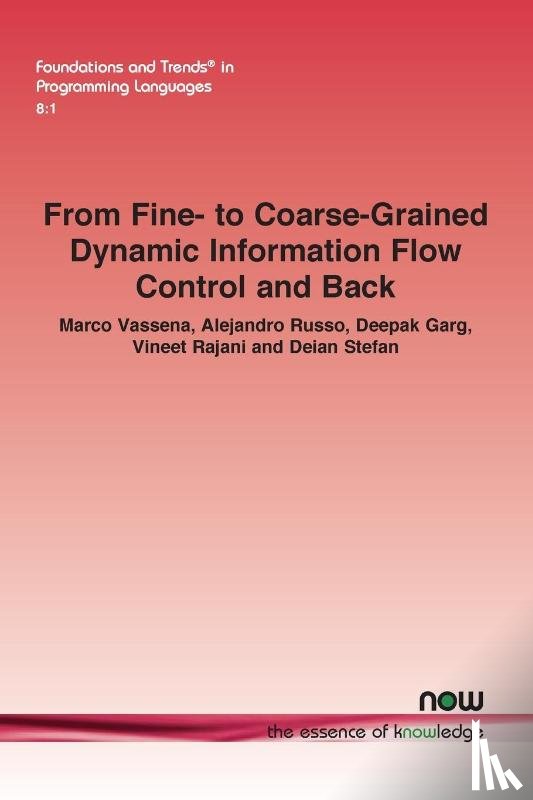 Vassena, Marco, Russo, Alejandro, Garg, Deepak - From Fine- to Coarse-Grained Dynamic Information Flow Control and Back