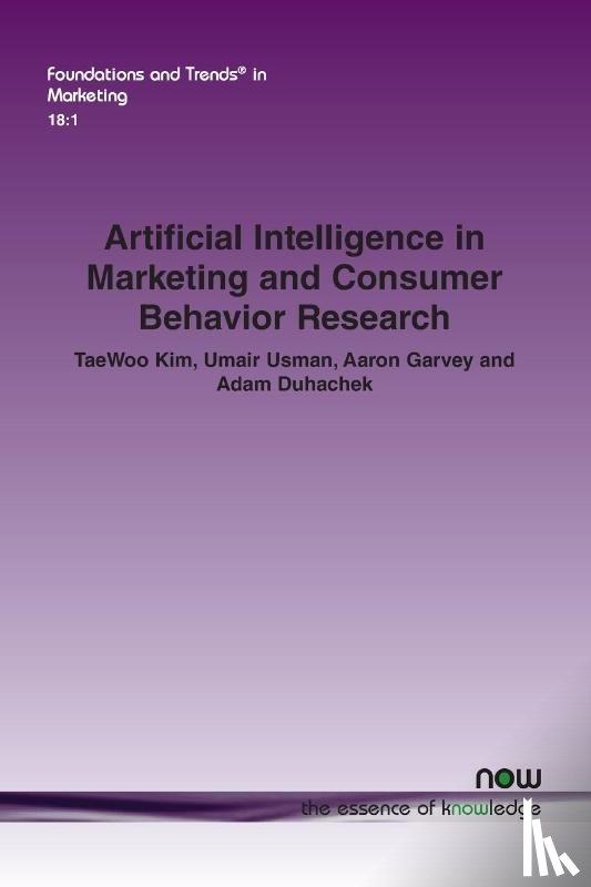 Kim, Taewoo, Usman, Umair, Garvey, Aaron - Artificial Intelligence in Marketing and Consumer Behavior Research
