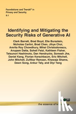 Barrett, Clark - Identifying and Mitigating the Security Risks of Generative AI
