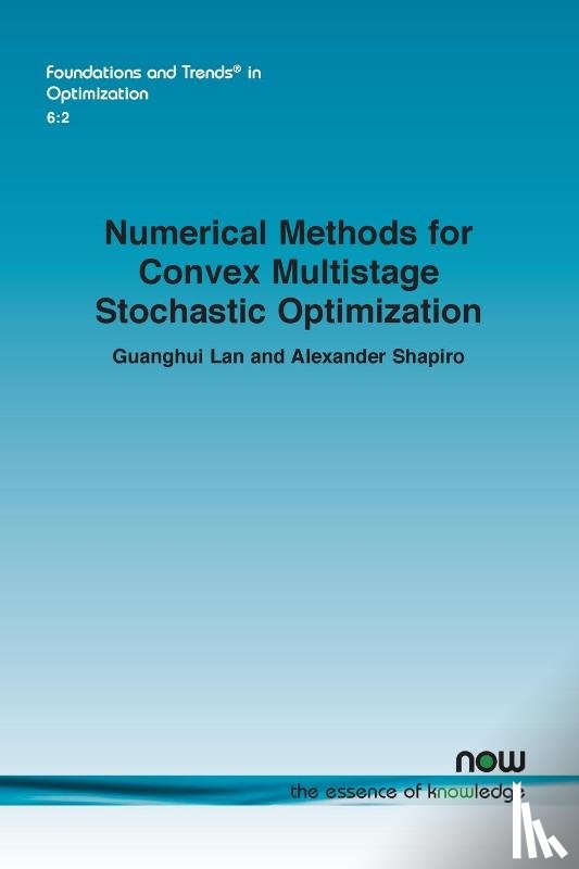 Lan, Guanghui, Shapiro, Alexander - Numerical Methods for Convex Multistage Stochastic Optimization
