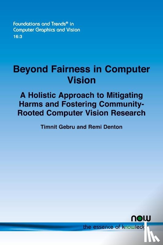 Gebru, Timnit, Denton, Remi - Beyond Fairness in Computer Vision