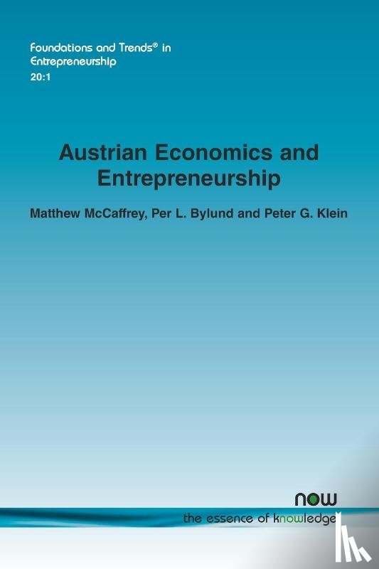 Bylund, Per L., Klein, Peter G., McCaffrey, Matthew - Austrian Economics and Entrepreneurship