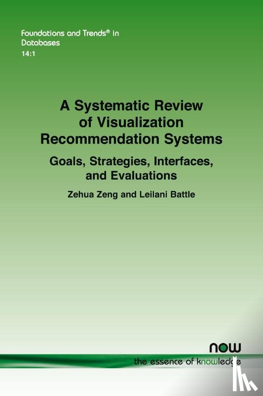 Zeng, Zehua, Battle, Leilani - A Systematic Review of Visualization Recommendation SystemsRecommendation Systems
