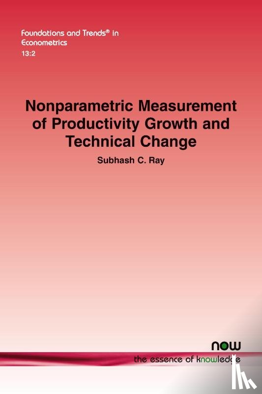 Ray, Subhash C. - Nonparametric Measurement of Productivity Growth and Technical Change