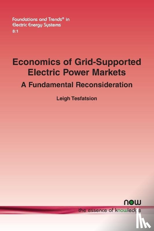 Tesfatsion, Leigh - Economics of Grid-Supported Electric Power Markets
