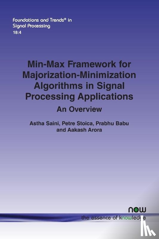 Saini, Astha, Stoica, Petre, Babu, Prabhu - Min-Max Framework for Majorization-Minimization Algorithms in Signal Processing Applications