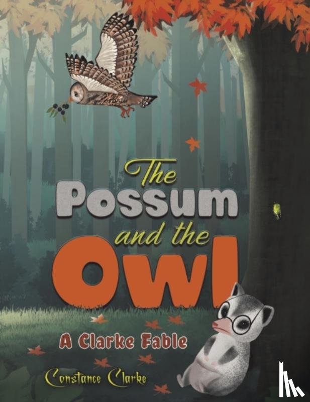 Clarke, Constance - The Possum and the Owl