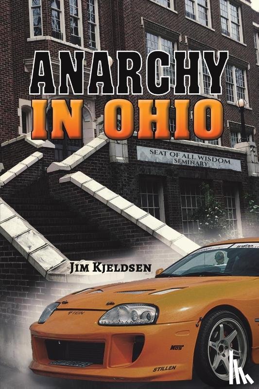 KJELDSEN, JIM - ANARCHY IN OHIO