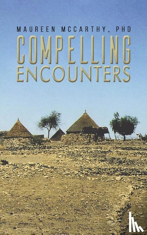PhD, Maureen McCarthy - Compelling Encounters