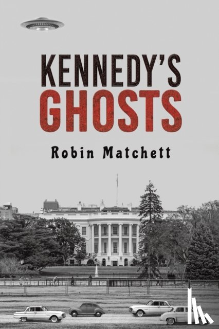 Matchett, Robin - Kennedy's Ghosts