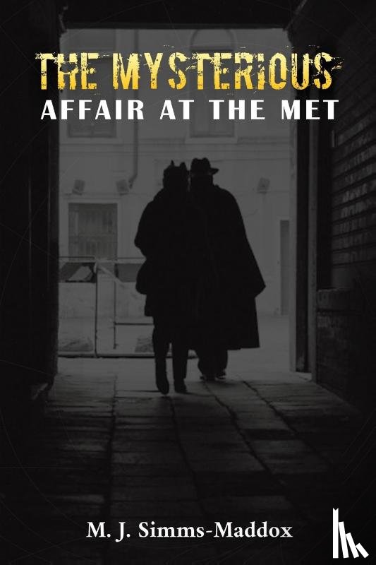 Simms-Maddox, M J - The Mysterious Affair at the Met