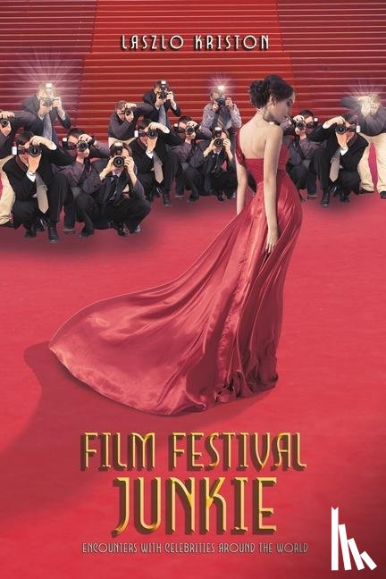 Kriston, Laszlo - Film Festival Junkie