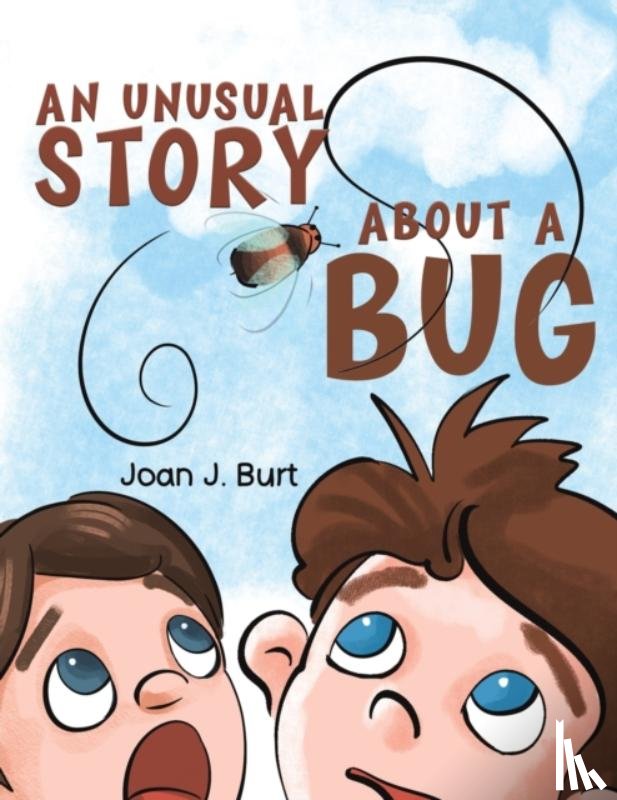 Burt, Joan J - An Unusual Story About a Bug